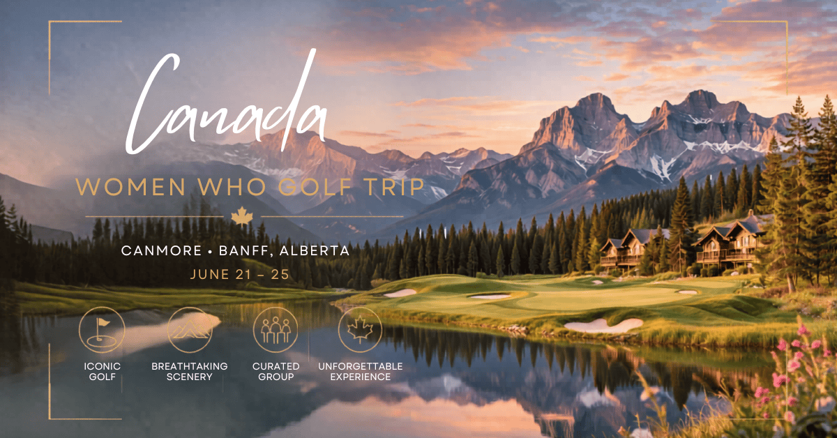 Canada Womens Golf Trip | Banff Details